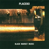 Placebo - Black market music