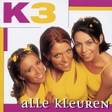 K3 - Alle Kleuren