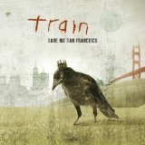 Train - Save Me San Francisco