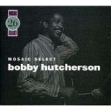 Bobby Hutcherson - Mosaic Select 26 - Disc 1