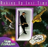 Tom Saviano - Making Up Lost Time