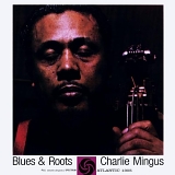 Charles Mingus - Blues & Roots