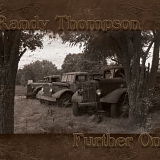 Thompson, Randy - Further On