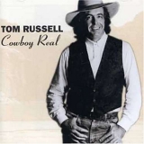 Russell, Tom - Cowboy Real