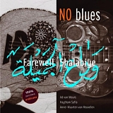 No Blues - Farewell Shalabiye