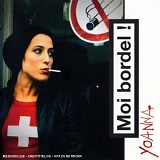 Yoanna - Moi Bordel!