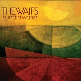 Waifs, The - SunDirtWater