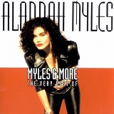 Myles, Alannah - Myles & More