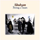 Skolvan - Swing and Tears