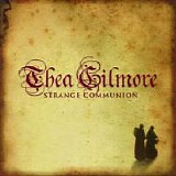 Gilmore, Thea - Strange Communion