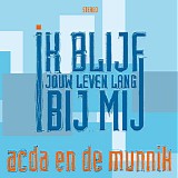 Acda En De Munnik - Jouw Leven Lang Bij Mij