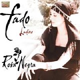 Negra, Rosa - Fado Ladino
