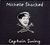 Shocked, Michelle - Captain Swing