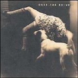 Over The Rhine - Good Dog Bad Dog
