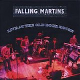 Falling Martins - Live At The Old Rock House