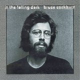 Cockburn, Bruce - In the Falling Dark [Bonus Tracks]