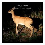 Keith, Doug - Here's to Outliving Me