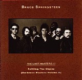 Springsteen, Bruce - The Lost Masters Vol 03 - Rattling The Chains - Darkness Masters Volume 2