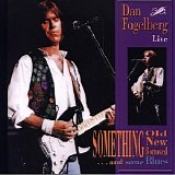 Fogelberg, Dan - Live - Something Old, Something New ...
