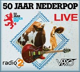 Various artists - 50 Jaar Nederpop Live Heineken Music Hall