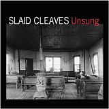 Cleaves, Slaid - Unsung