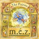 M.Ã‰.Z. - The Fairies