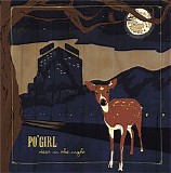 Po'Girl - Deer In The Night