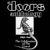 Doors, The - Anthology - The Celebration Of The Lizard [1967-1968]