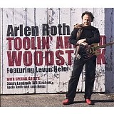 Roth, Arlen & Levon Helm - Toolin' Around Woodstock