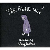 Gauthier, Mary - The Foundling