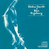Fogelberg, Dan - Nether Lands