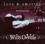DeVille, Willy - Love & Emotion - The Atlantic