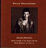Springsteen, Bruce - The Lost Masters Vol 10 - Jesse James And The Wages Of Sin - Solo Masters Volume 4