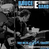 Springsteen, Bruce - Take Me To The River Tonight - 08-11-2009