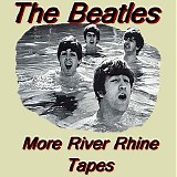Beatles, The - Rhine River Tapes - More River Rhine Tapes