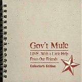 Gov't Mule - Live... With A Little Help From Our Friends