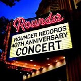 Various artists - Rounder Records 40th Anniversary Concert