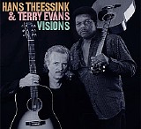 Theessink, Hans & Terry Evans - Visions