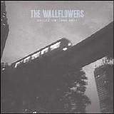 Wallflowers, The - Collected: 1996-2005