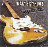 Trout, Walter - Relentless