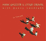Shizzoe, Hank - In Concert
