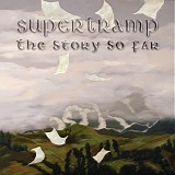 Supertramp - The Story So Far - Live In Munich & Toronto