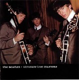 Beatles, The - Ultimate Live Masters