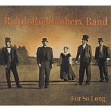 Roddenbery Band, Ralph - For So Long