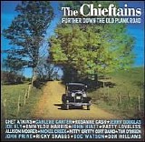 Chieftains, The - Further Down The Old Plank Road