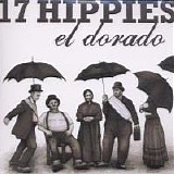 17 Hippies - El Dorado