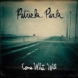 Park, Patrick - Come What Will