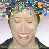 Shocked, Michelle - Got No Strings