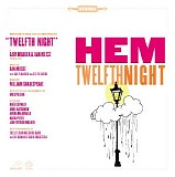 Hem - Twelfth Night