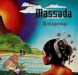 Massada - Astaganaga
